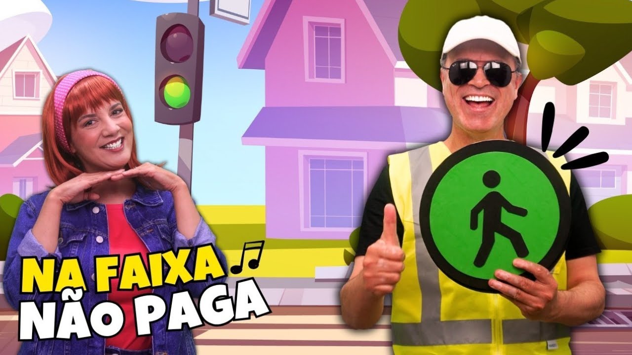 Na Faixa Não Paga - Música Infantil de Conduta no Trânsito
