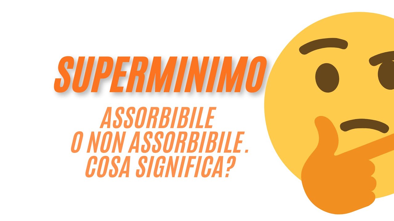 📊 Cosa significa superminimo assorbibile e non assorbibile?
