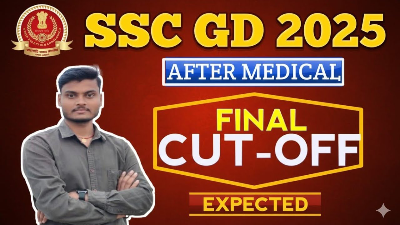 SSC GD 2025 AFTER MEDICAL FINAL EXPECTED CUTOFF GENERAL AREA ALL STATES 