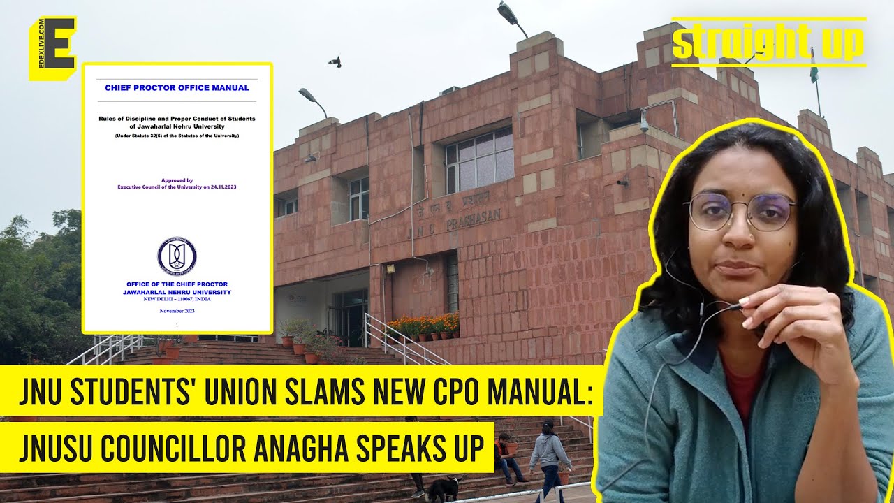JNU Students' Union slams new CPO Manual: JNUSU Councillor Anagha speaks up | StraightUp | EdexLive