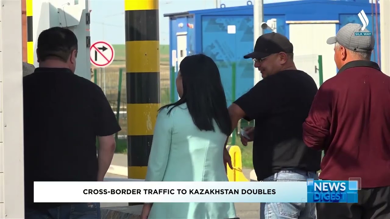 Cross-border traffic to Kazakhstan doubles | Silk way TV | Qazaqstan