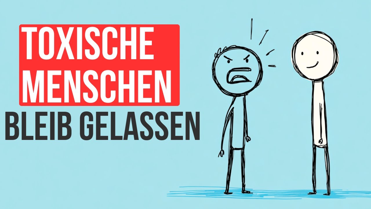 So bleibst du gelassen gegenüber toxische Menschen (Das Geheimnis)