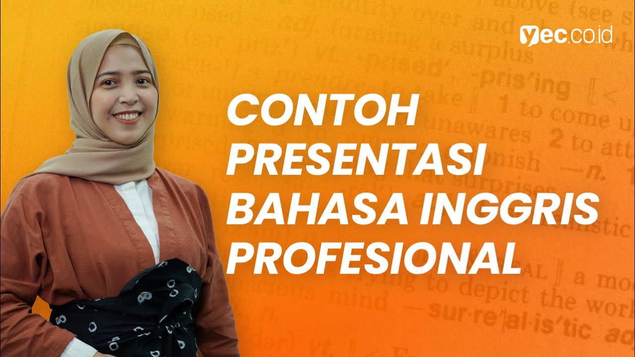 Contoh Opening, Isi dan Closing Presentasi dalam Bahasa Inggris Secara Profesional