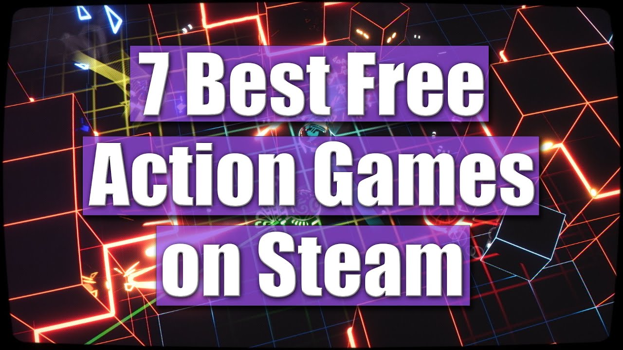 Top 7 Best Free Action Games on Steam