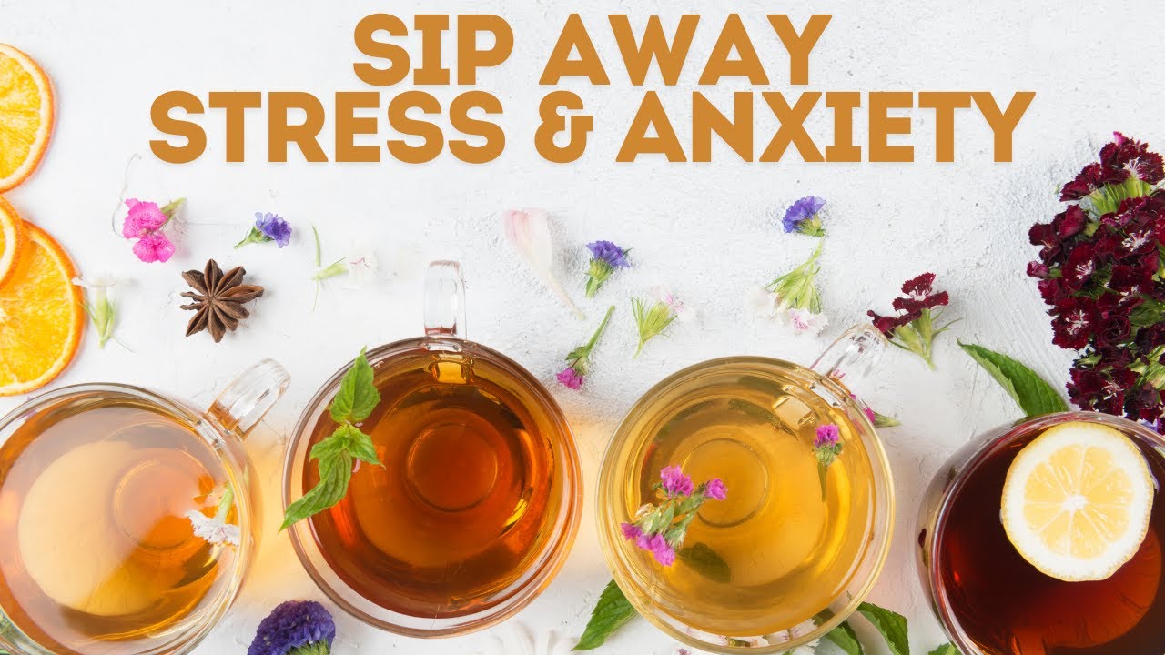 Top 10 Herbal Teas for Relaxation and Stress Relief (2024)