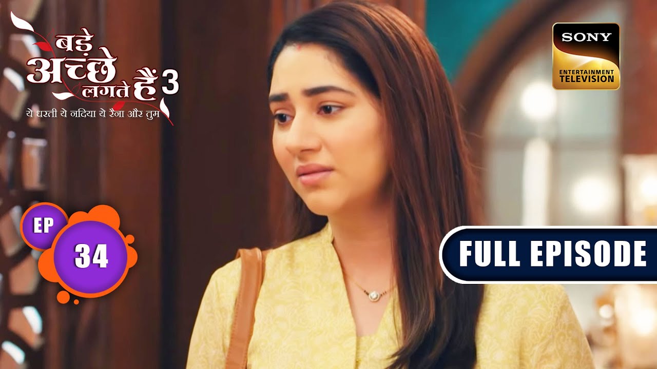 Priya की पहली रसोई | Bade Achhe Lagte Hain 3 | Ep 34 | Full Episode | 11 July 2023