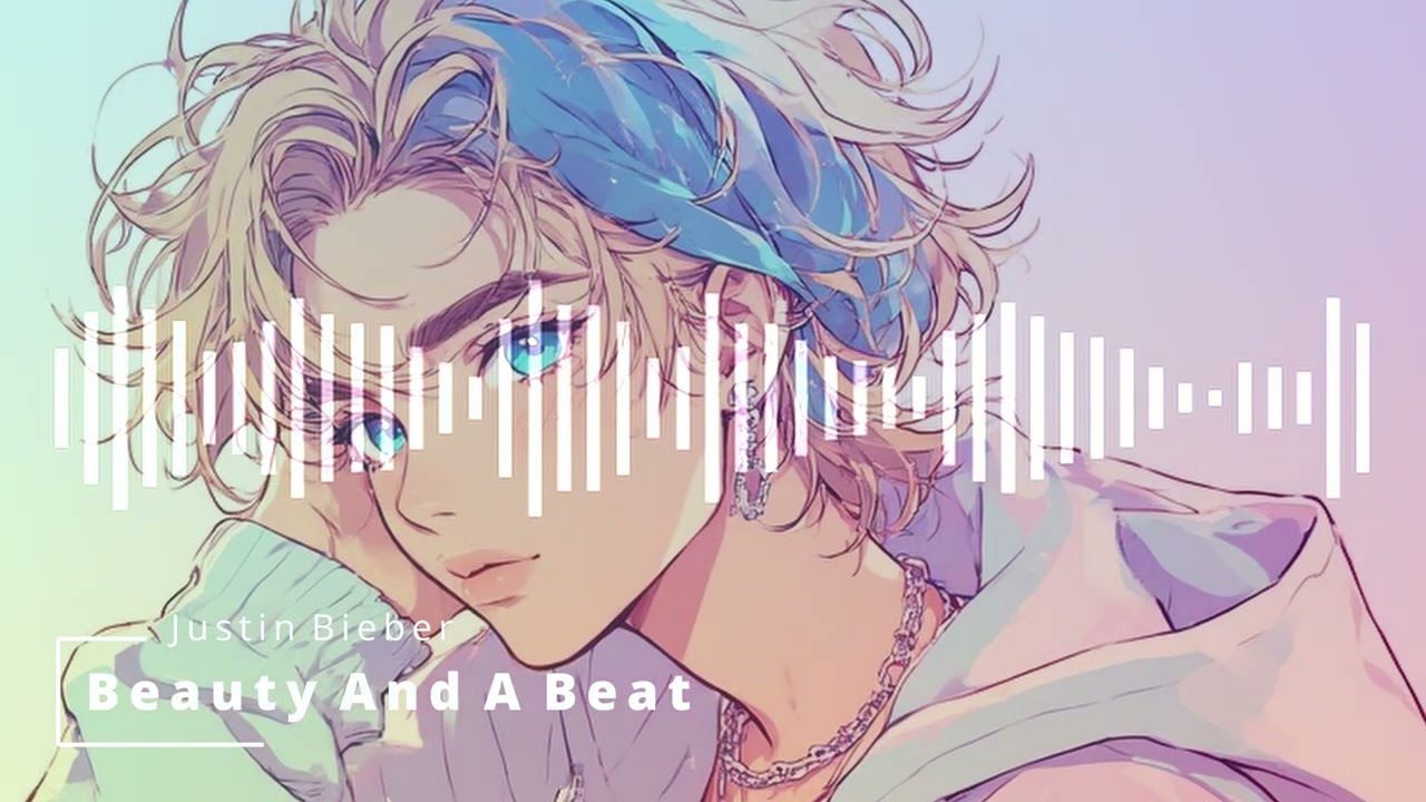 🎧✨ Nightcore – Beauty And A Beat (Justin Bieber) | Cute Vibes 🌙💖