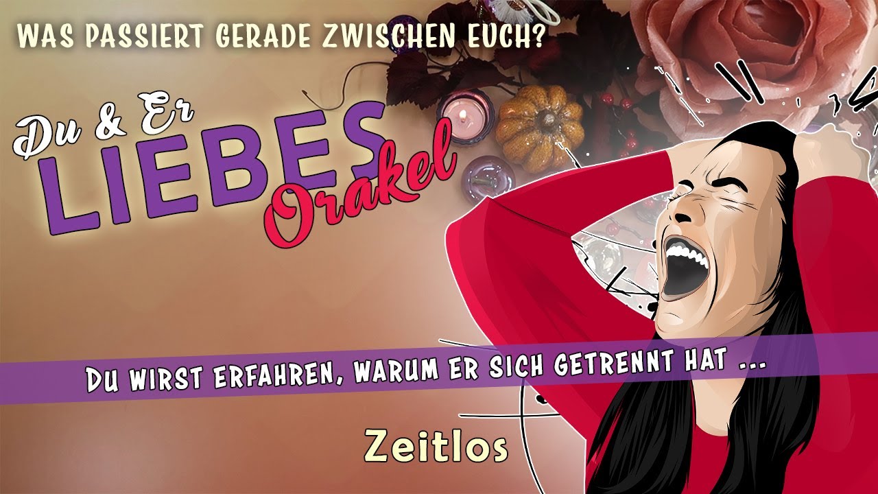 ❤️ Du & Er 💙 Du wirst erfahren,warum er sich getrennt hat ... (Orakel, Seelenpartner, Liebesorakel)