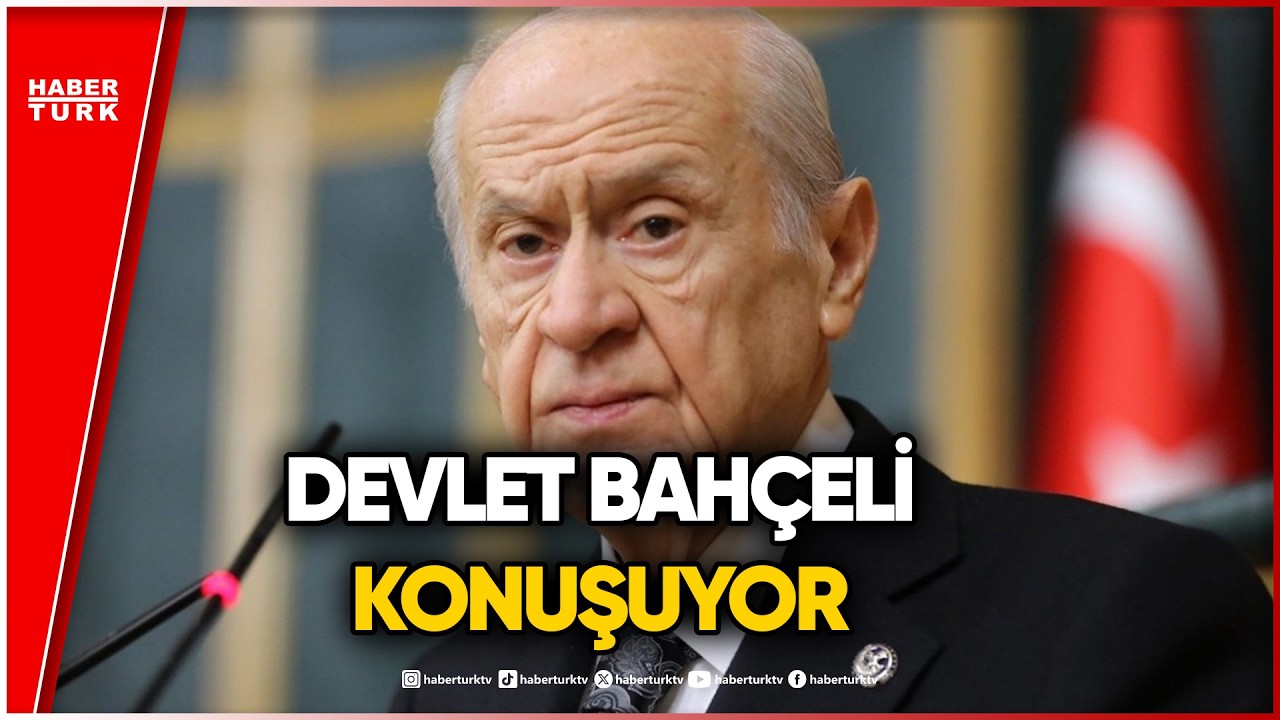 #CANLI - MHP Genel Başkanı Devlet Bah&ccedil;eli, partisinin grup toplantısında konuşuyor
