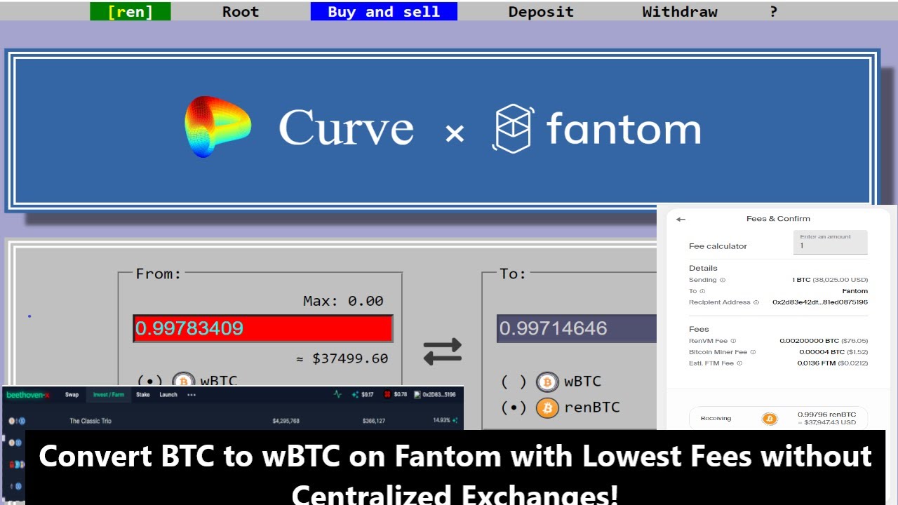 How to Convert Native BTC to wBTC on Fantom with renBridge, Curve Finance and Defi on Beethoven