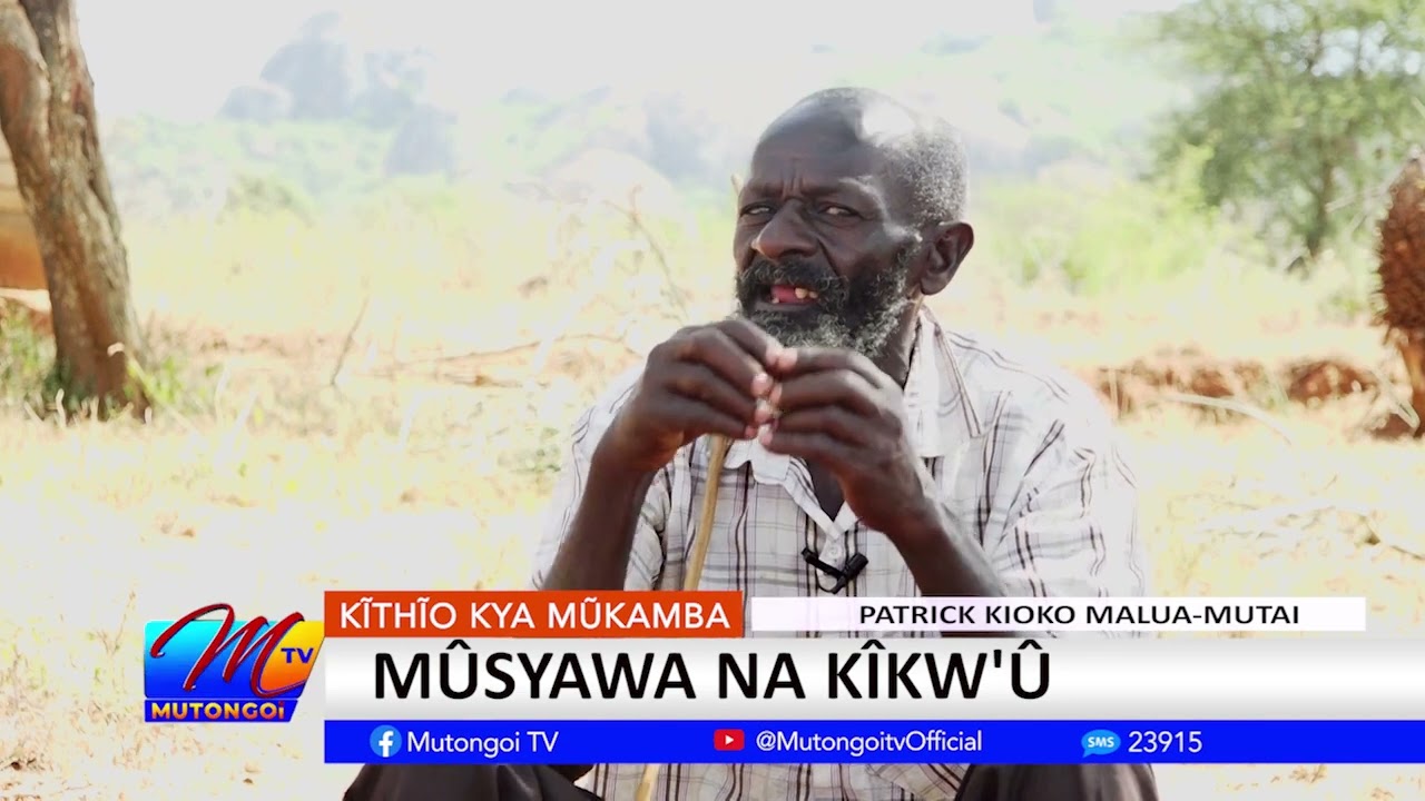 KITHIO KYA MUKAMBA: MUSYAWA NA KIKW'U