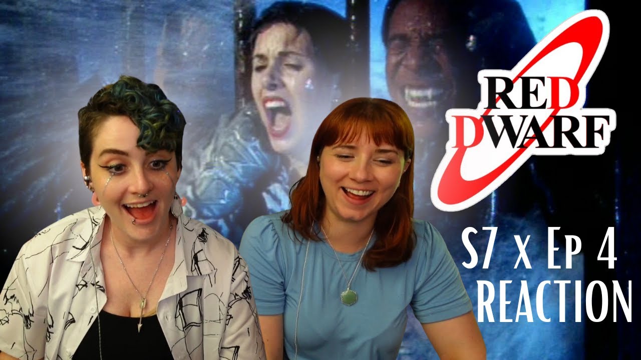 Cottage Cheese and Pineapples, okay!! | Red Dwarf | Duct Soup S7 Ep 4 | Gallifrey Gals Get Dwarfed