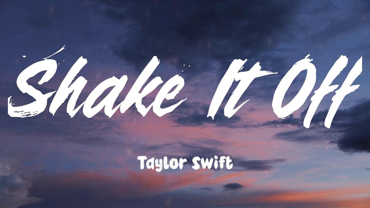 Shake It Off - Taylor Swift (Lyrics)