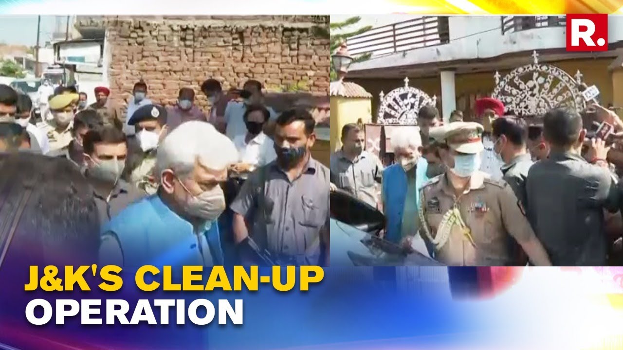 J&K: Massive Clean Up Operation in UT Administration; Action on Terror Sympathisers To Be Taken
