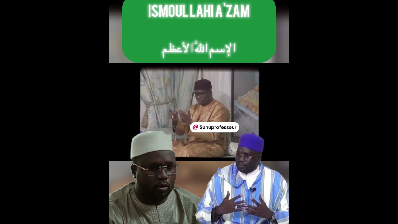 Ismoul Lahi A'zam 