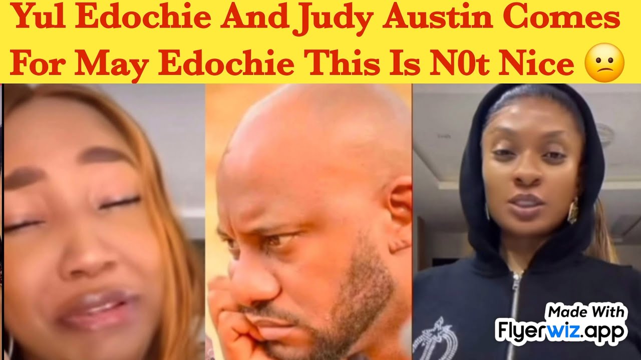 AREA DON RED 🚨 ~ YUL EDOCHIE AND JUDY AUSTIN COMES FOR MAY EDOCHIE THIS IS N0T NICE