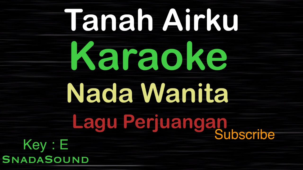 TANAH AIRKU-Lagu Perjuangan-Nasional |KARAOKE NADA WANITA​⁠ -Female-Cewek-Perempuan@UcokkuYasir