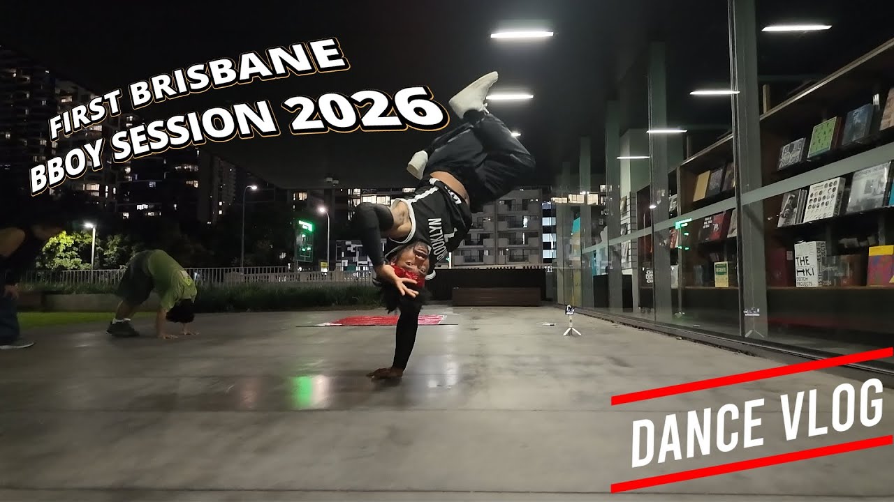 FIRST EVER BRISBANE BBOY SESSION 2026 | Dance Vlog #10