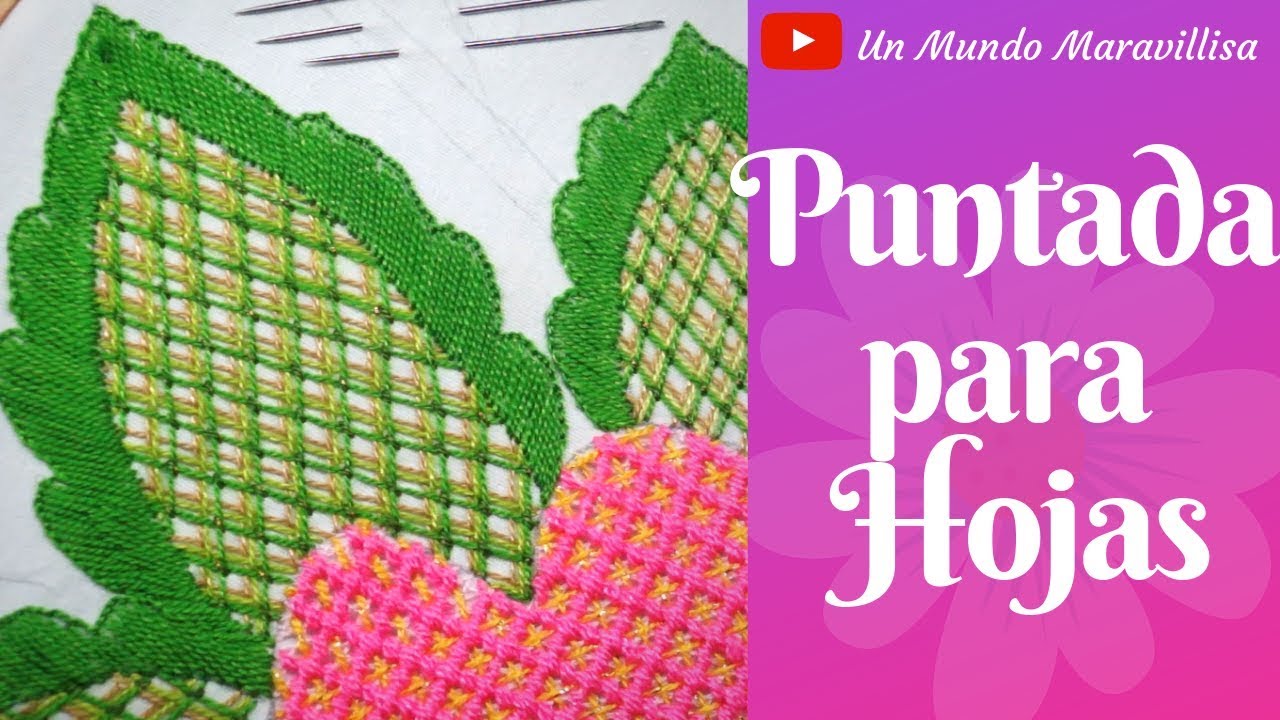 [Puntada Fantasía] Puntada para Hojas Grandes | Un Mundo Maravillisa