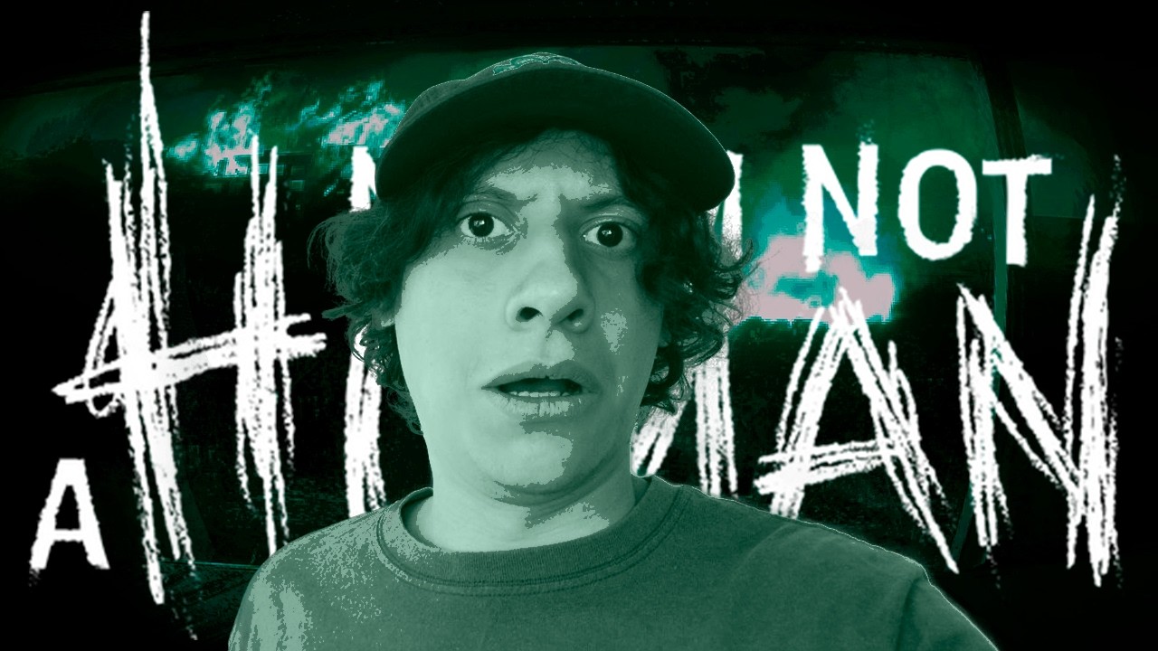 ME DEJAS PASAR?? - No, I'm Not a Human (COMPLETO)