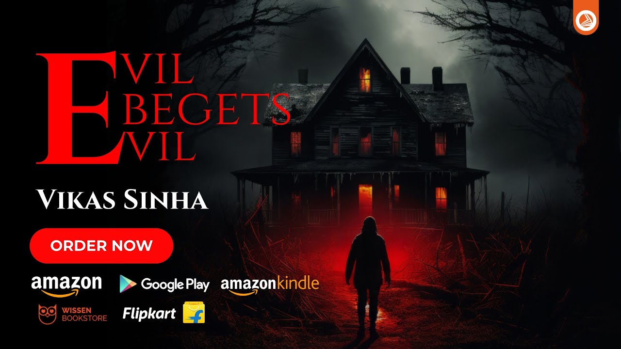 Evil Begets Evil  |  Vikas Sinha | OrangeBooks Publication | Selfpublishing