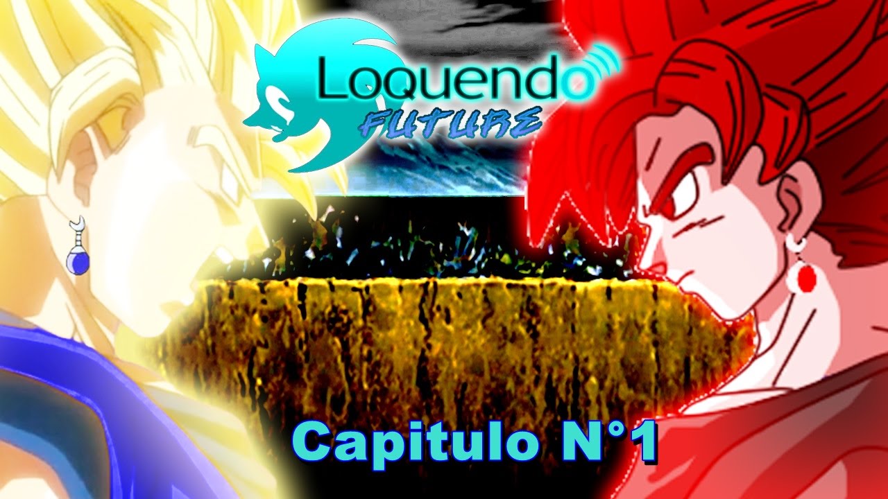 Loquendo Future - Cap.1 - el prologo de todo