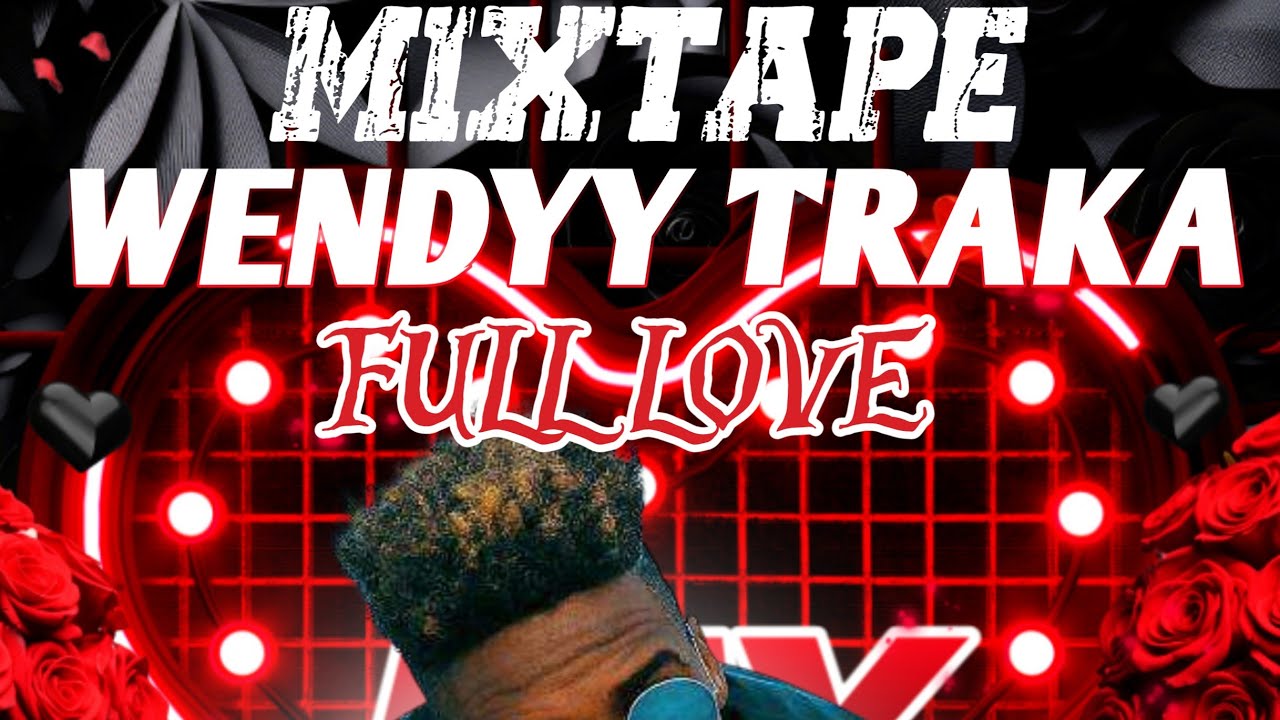 Best Mixtape wendyy Full Love / Best Mix Wendy #mixtape #wendyytraka #wendyytraka#djdodointhestreet