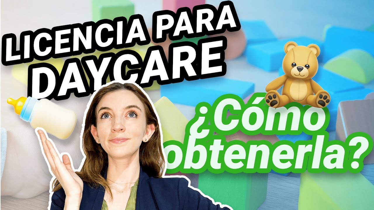 ¿Cómo obtener licencia para Daycare en USA?🇺🇸