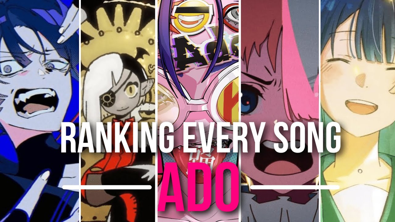 Ranking Every Ado Song (I've Heard)