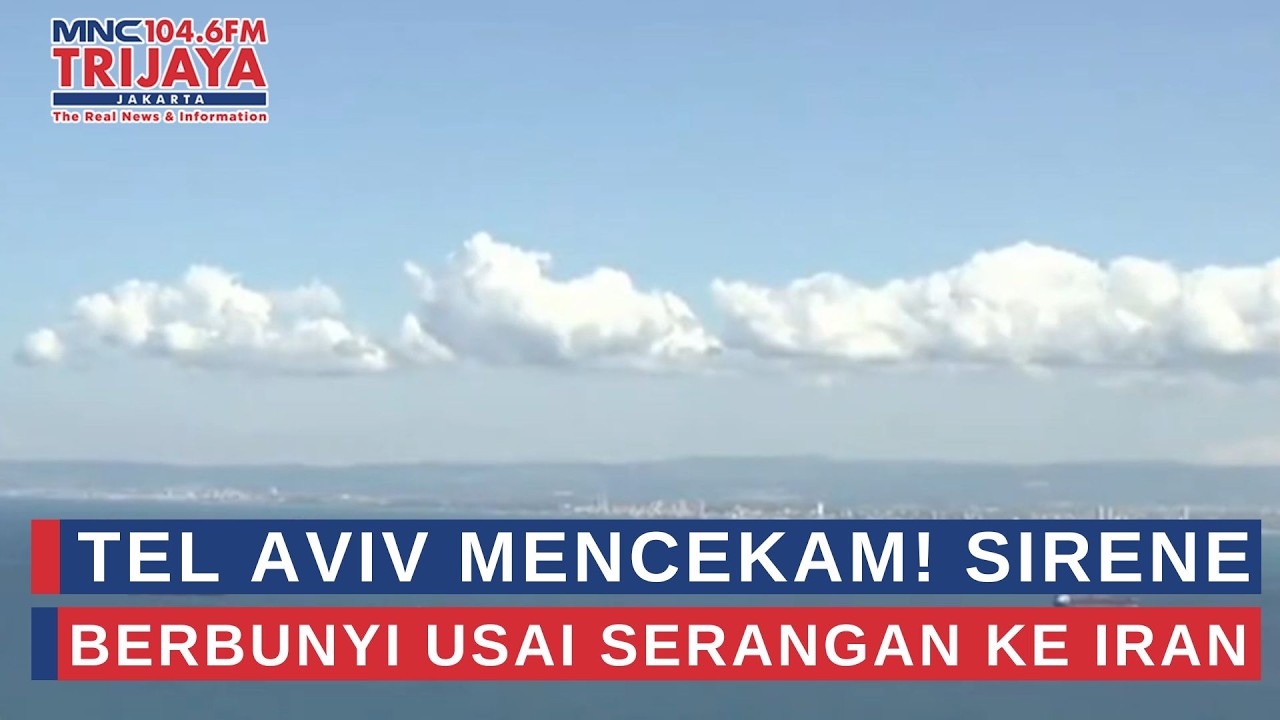 Tel Aviv Mencekam! Sirene Berbunyi Usai Serangan ke Iran | Trijaya Update