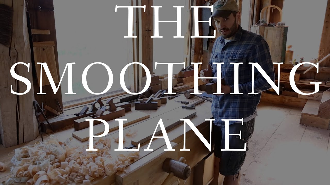 The Smoothing Plane