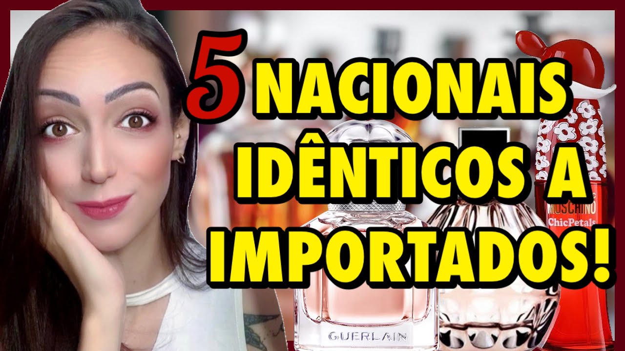 PERFUMES NACIONAIS IDÊNTICOS A IMPORTADOS!