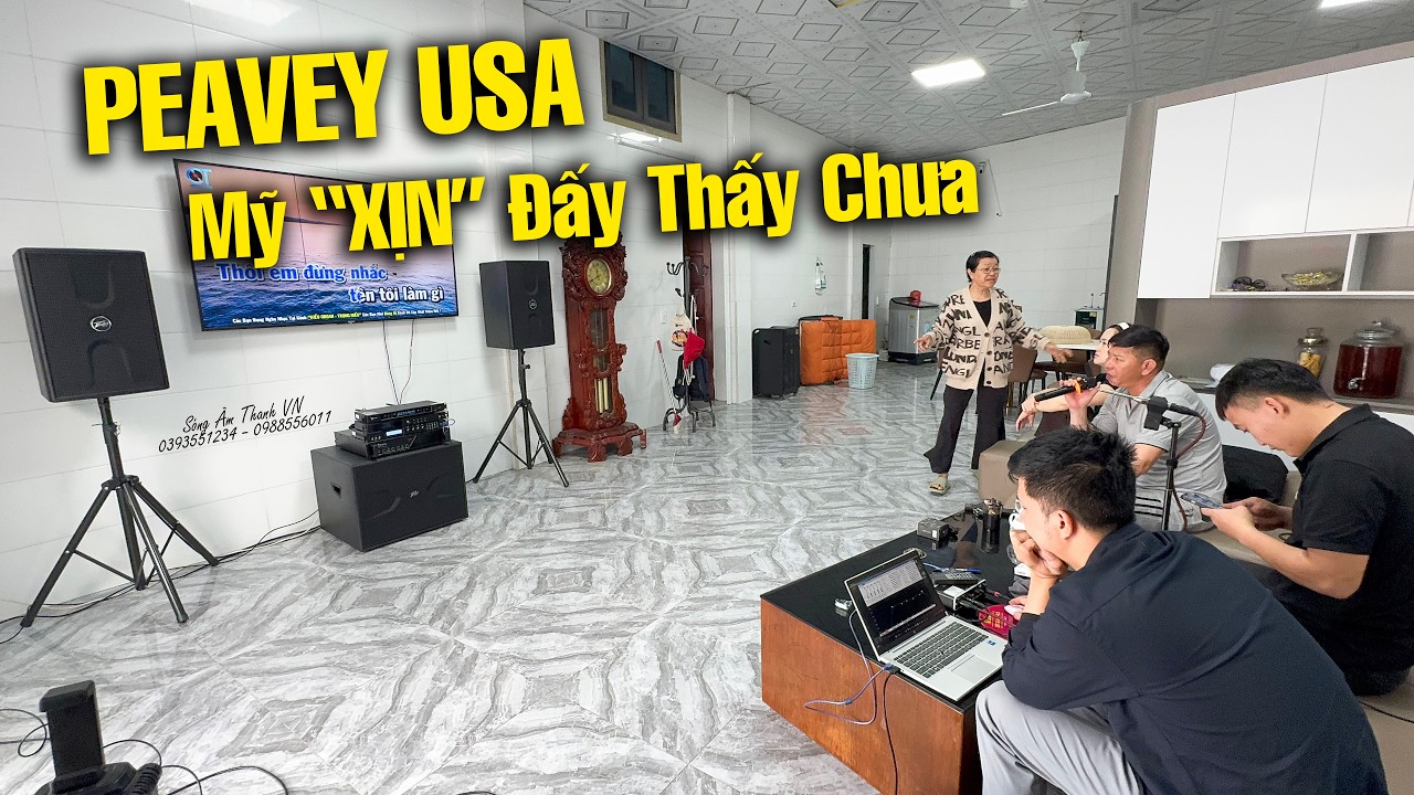 Dàn Karaoke Chuẩn Mỹ  PEAVEY ~ 70Tr Cực Chất Về Nghệ An