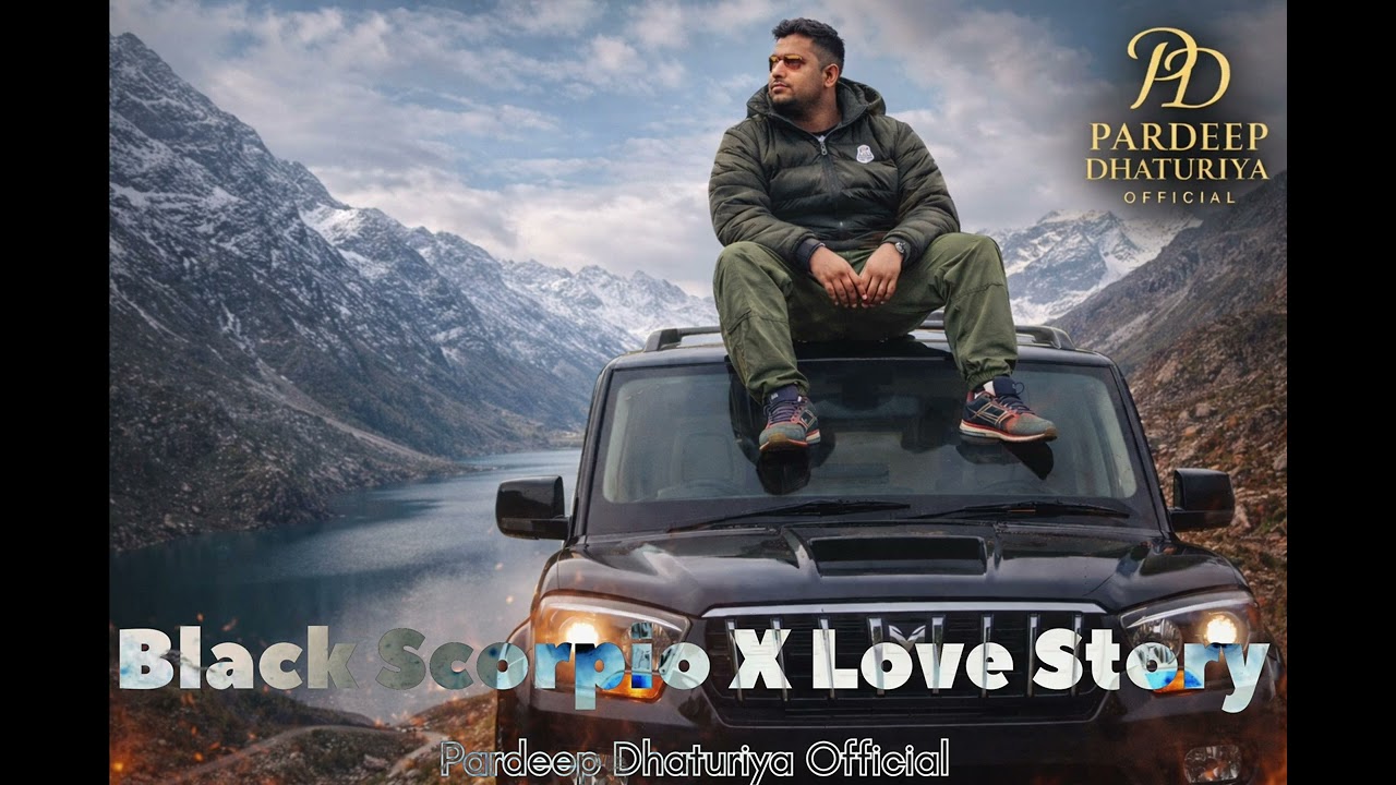 Black Scorpio X Ishq Ki Ride | Pardeep Dhaturiya Official | 2026 Song | Badmashi Track Love Story 