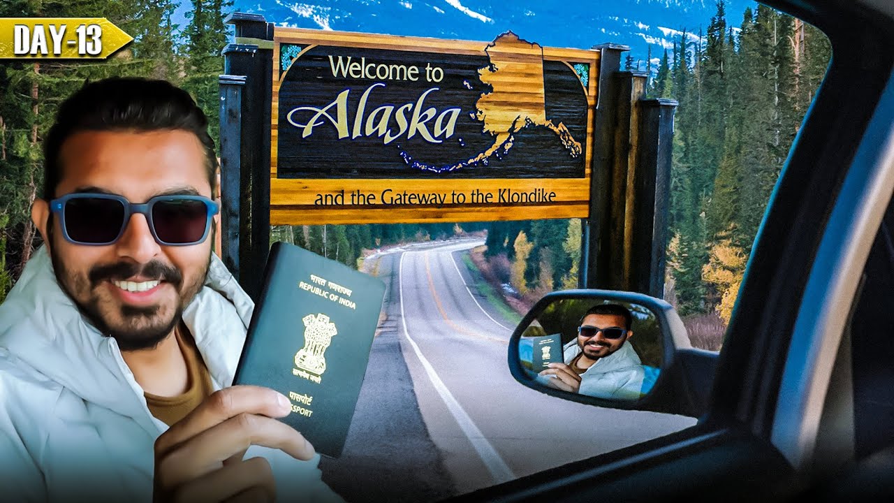 Day 13 - Just 3 KM from Alaska now! The Final Stop Before Alaska! Desi Tourist