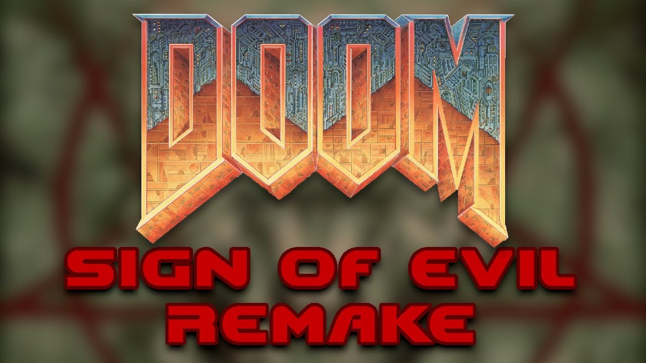 (Dark Gard) Sign of Evil - Doom | Remake