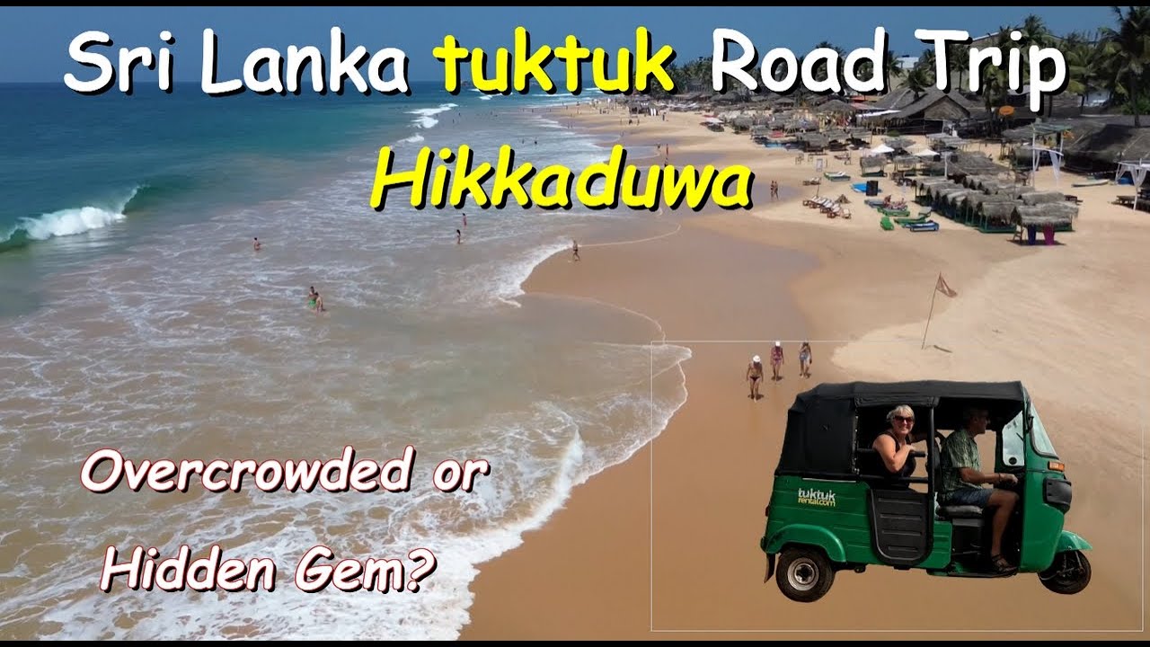 Sri Lanka Tuk-Tuk Adventure 🇱🇰 Hikkaduwa – Hidden Gem or TOURIST TRAP? 🤔