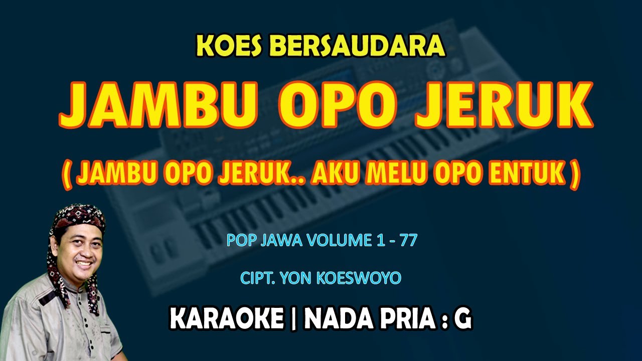 Jambu Opo Jeruk - Koes Bersaudara KARAOKE nada Pria G || Pop Jawa Volume 1 - 77