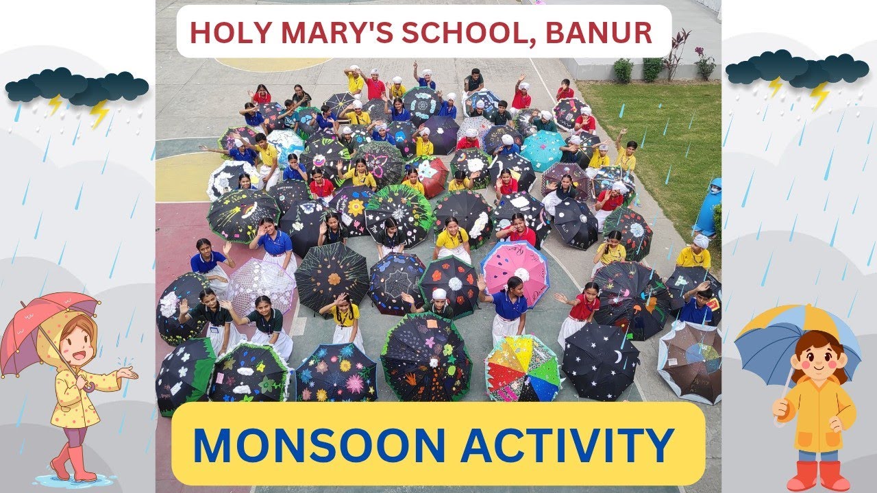 Monsoon Activity | Holy Mary's School, Banur | Best School in Banur & Neighbouring Villages