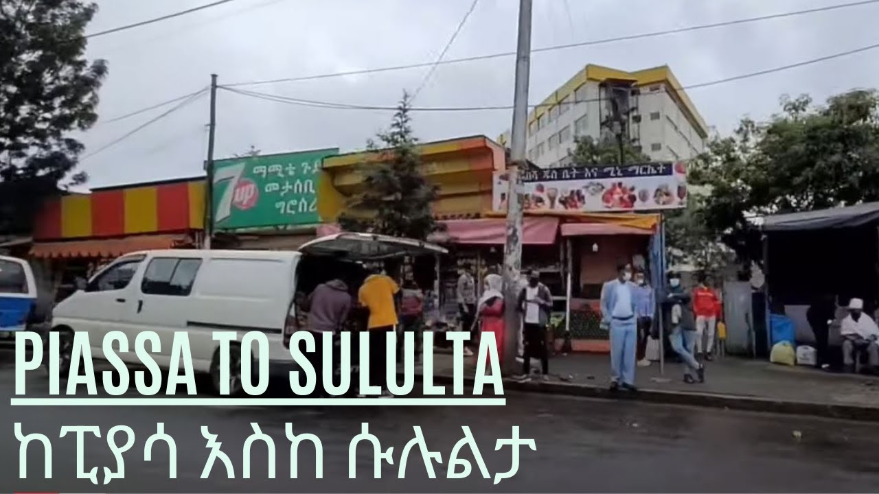 Part 7: Drive through Addis Ababa - Piassa to Sululta