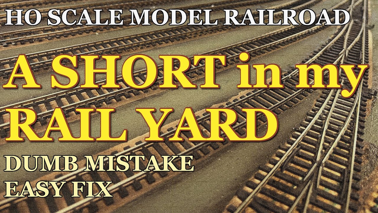 A Short in my Rail Yard. How I caused it. How I fixed it. ACHB 1-47