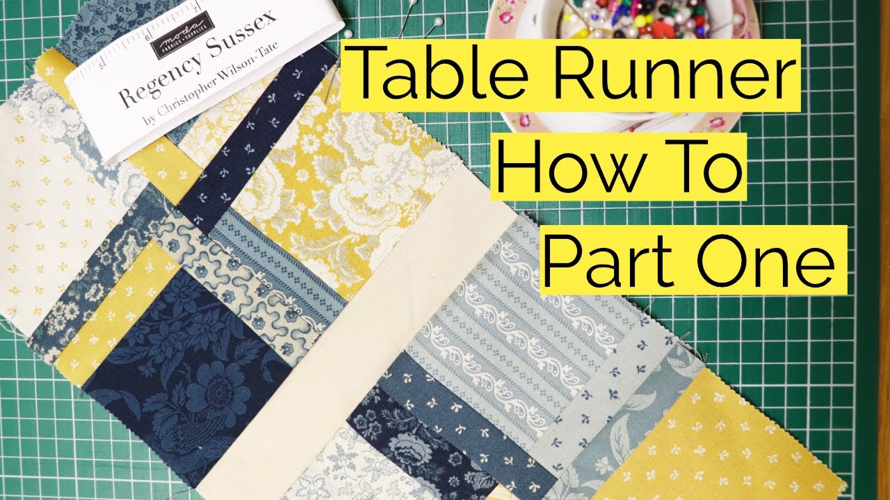 How to make a Table Runner Part One