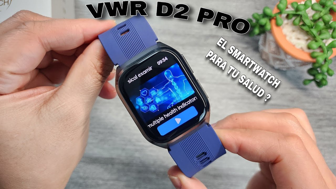 VWAR D2 PRO - RELOJ INTELIGENTE PARA SALUD Y CUIDADO