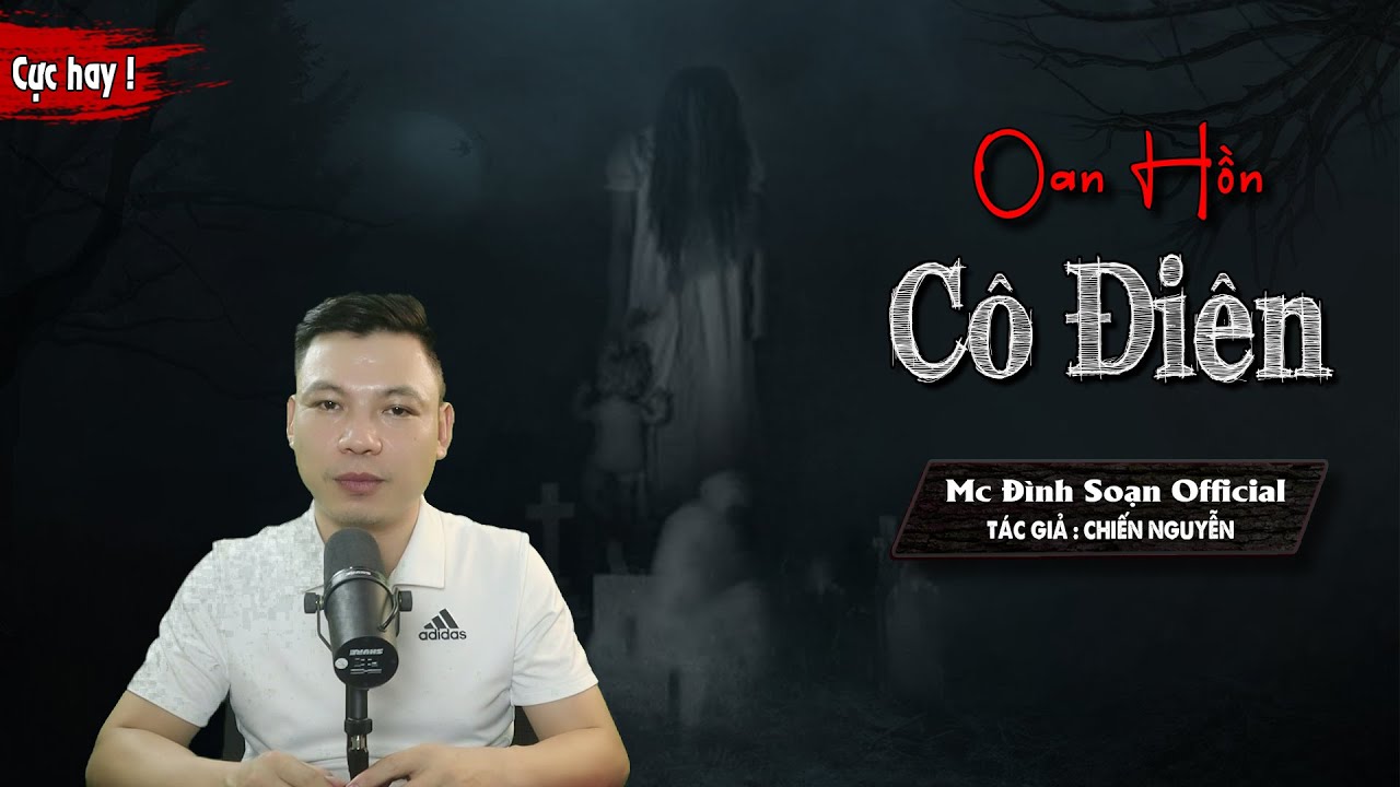 [CỰC HAY] Truyện ma : Oan Hồn Cô Điên - Chuyện Ma Làng Quê Mới Có Thật I MC Đình Soạn diễn đọc Hãi
