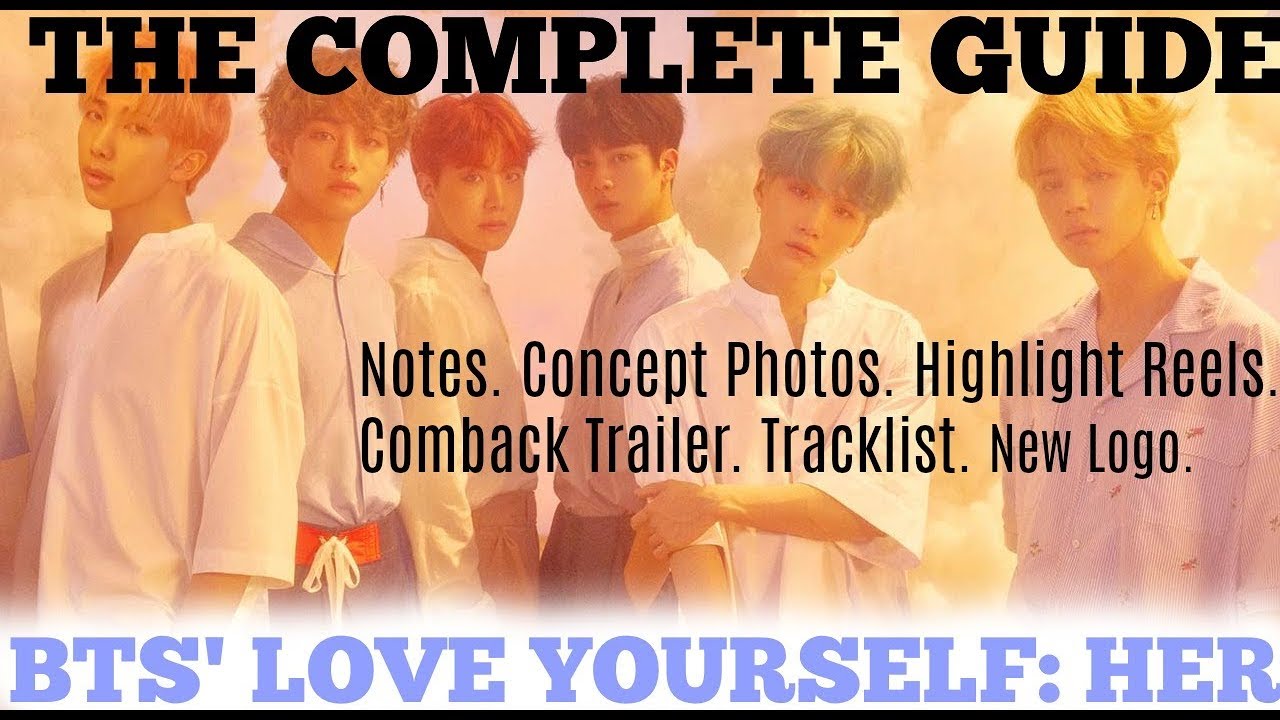 THE COMPLETE GUIDE TO BTS' LOVE YOURSELF: HER COMEBACK