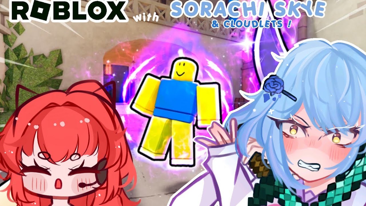Santai Livestreaming | Roblox with @sorachiskye and cloudlets