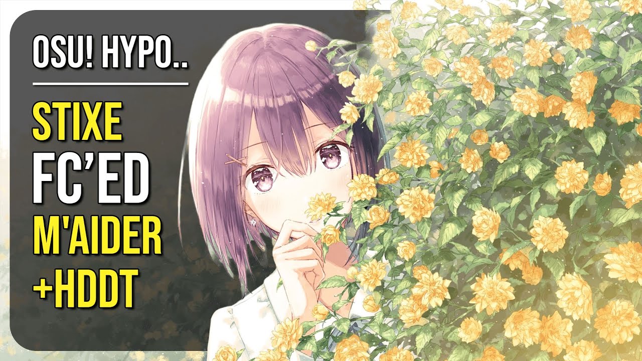 osu! Hypo.. | [9.3★] Stixe FC'ed M'aider [Wish] +HDDT