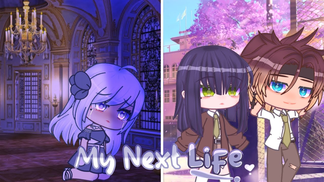 My Next Life || GCMM || Gacha Club Mini Movie