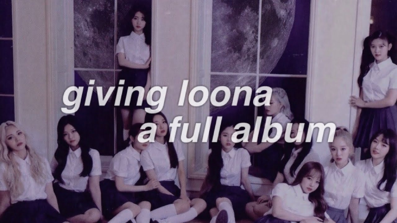 giving LOONA a full album