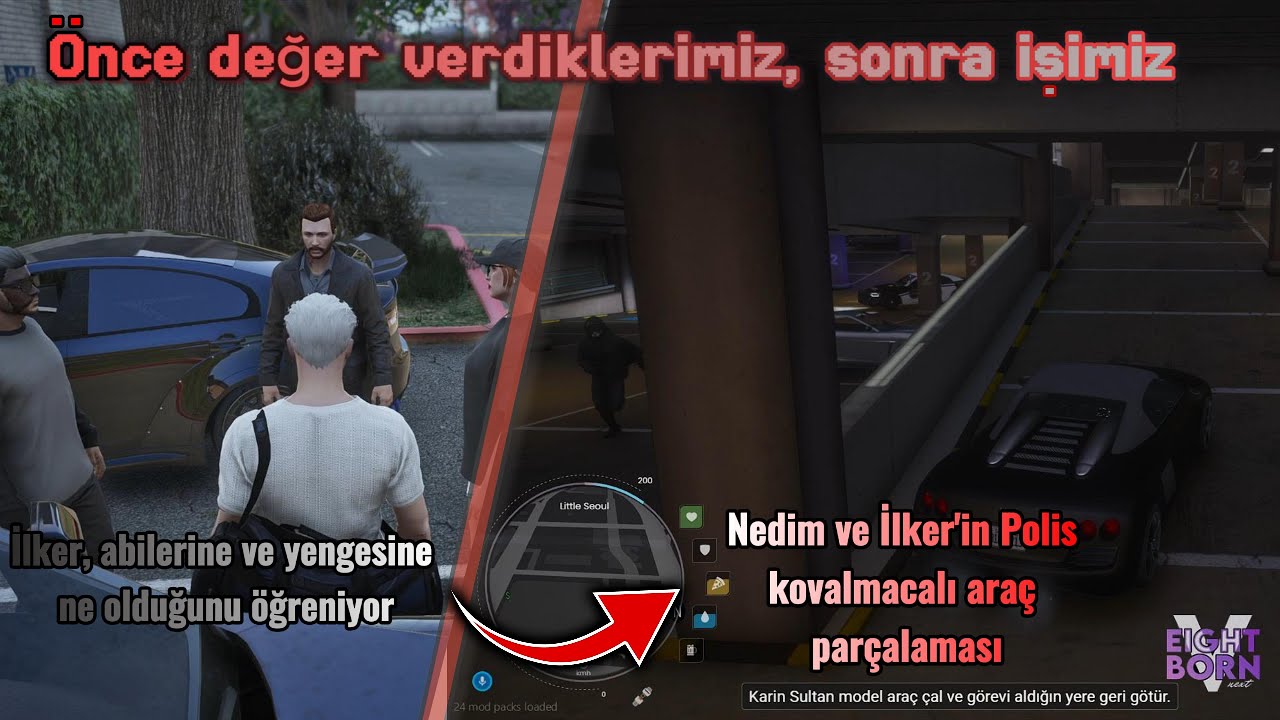 EightbornV Next | İlker Çiftci | Noname'e ne oldu? | Polis takibi ve Araç Parçalama | Bölüm:15
